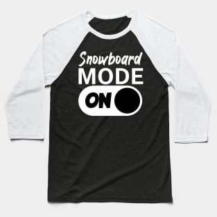 Snowboard mode on Baseball T-Shirt